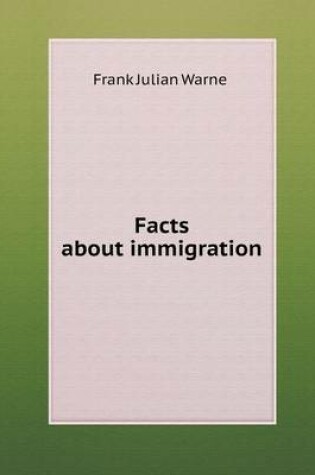 Cover of Facts about Immigration