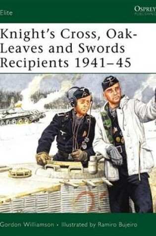 Cover of Knight's Cross, Oak-Leaves and Swords Recipients 1941-45