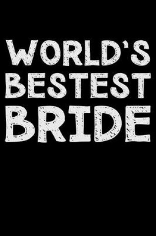 Cover of World's bestest bride