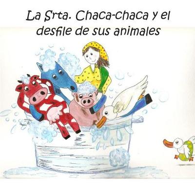 Book cover for La Srta. Chaca-Chaca y el desfile de sus animales