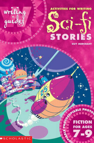 Cover of Activities for Writing Sci-Fi Stories for Ages 7-9