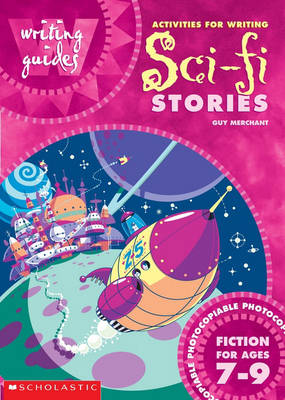 Book cover for Activities for Writing Sci-Fi Stories for Ages 7-9