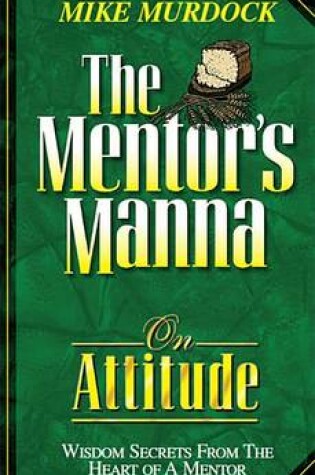 Cover of Mentor's Manna on Attitude
