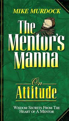 Book cover for Mentor's Manna on Attitude