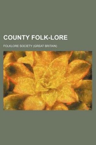 Cover of County Folk-Lore (Volume 4)