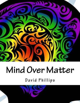 Book cover for Mind Over Matter