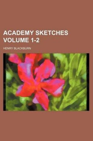 Cover of Academy Sketches Volume 1-2