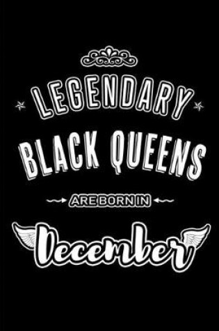 Cover of Legendary Black Queens Engineers are born in December