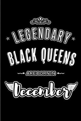 Book cover for Legendary Black Queens Engineers are born in December