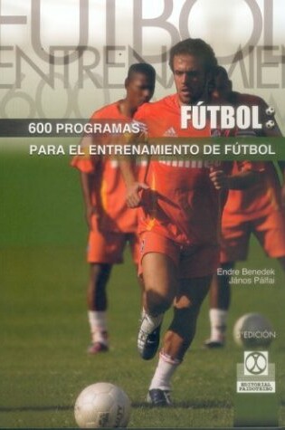 Cover of 600 Programas de Entrenamiento de Futbol