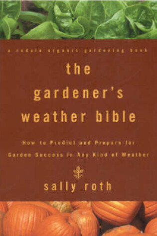 Cover of The Gardener's Weather Bible