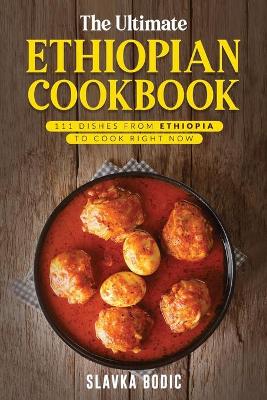 Cover of The Ultimate Ethiopian Cookbook