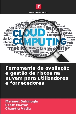 Book cover for Ferramenta de avaliação e gestão de riscos na nuvem para utilizadores e fornecedores