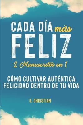 Book cover for Cada dia mas feliz