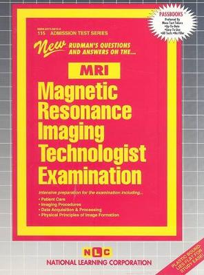 Book cover for MAGNETIC RESONANCE IMAGING TECHNOLOGIST (MRI)