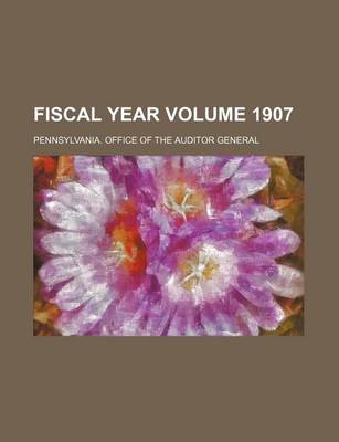 Book cover for Fiscal Year Volume 1907