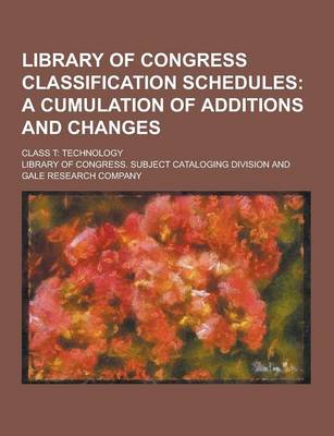 Book cover for Library of Congress Classification Schedules; Class T