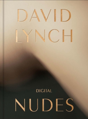 Book cover for David Lynch, Digital Nudes