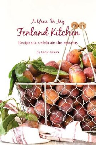 Cover of A Year in my Fenland Kitchen