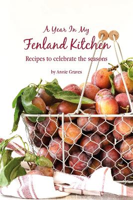 Book cover for A Year in my Fenland Kitchen