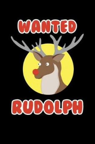 Cover of Wanted Rudolph