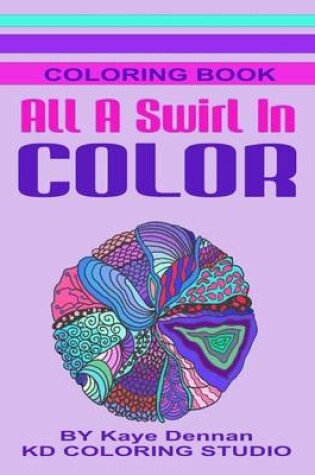 Cover of All A Swirl In Color