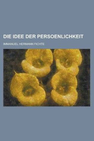 Cover of Die Idee Der Persoenlichkeit