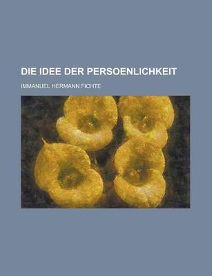 Book cover for Die Idee Der Persoenlichkeit
