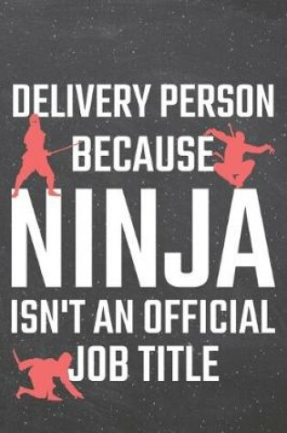 Cover of Delivery Person because Ninja isn't an official Job Title