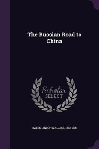 Cover of The Russian Road to China