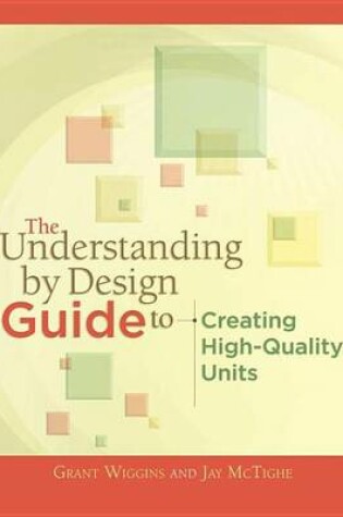 Cover of The Understanding by Design Guide to Creating High-Quality Units