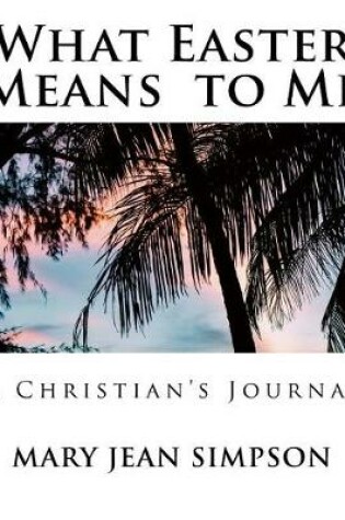 Cover of What Easter Means to Me