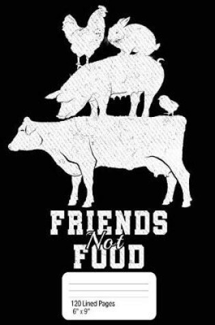 Cover of Friends Not Food