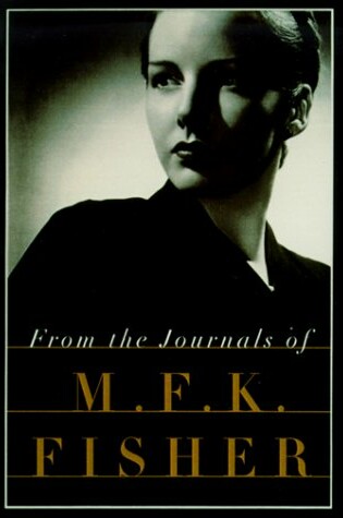 Cover of From the Journals of M.F.K. Fisher