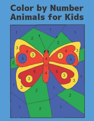 Book cover for Color by Number Animals for Kids