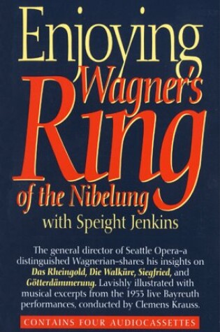 Cover of Enjoying Wagner's Ring of the Nibelung