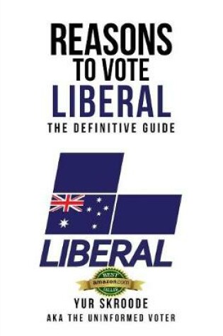 Cover of Reasons To Vote Liberal