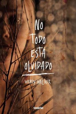Book cover for No Todo Esta Olvidado