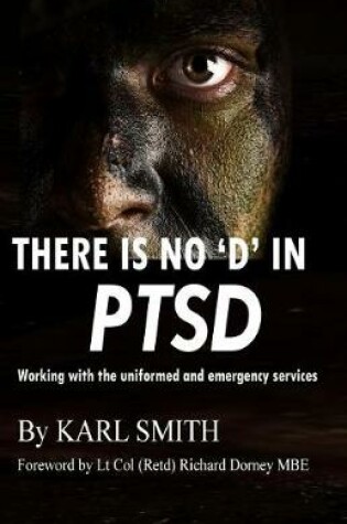 Cover of There is no 'D' in PTSD