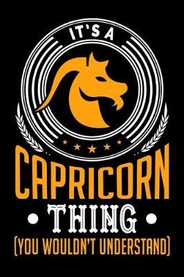 Book cover for It's A Capricorn Thing (You Wouldn't Understand)