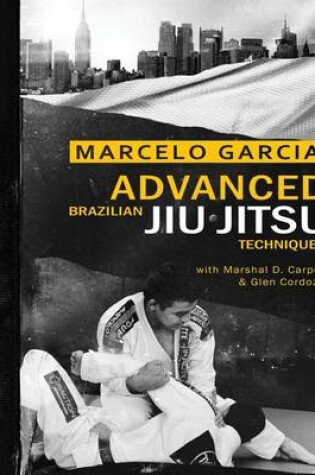 Cover of Advanced Brazilian Jiujitsu Techniques