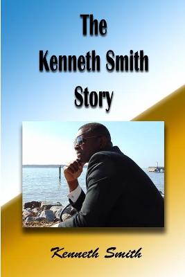 Book cover for The Kenneth Smith Story