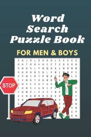 Cover of WORD SEARCH PUZZLE BOOK for MEN & BOYS