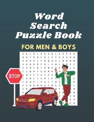 Book cover for WORD SEARCH PUZZLE BOOK for MEN & BOYS