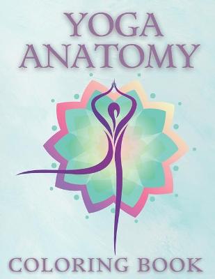 Book cover for Yoga Anatomy Coloring Book