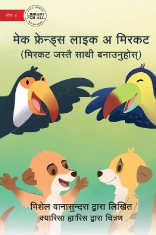 Cover of Make Friends Like a Meerkat - मलसाँप्रो जस्तै साथी बनाउनुहोस्