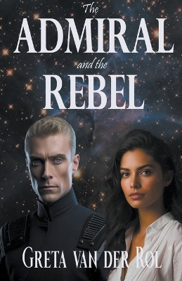 Book cover for The Admiral and the Rebel