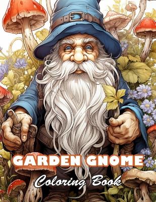 Book cover for Garden Gnome Coloring Book