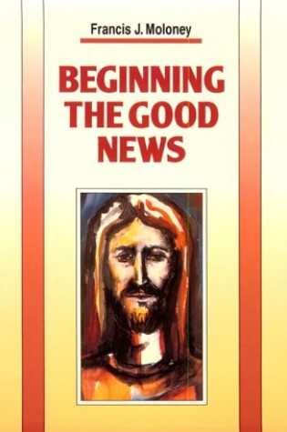 Cover of Beginning the Good News