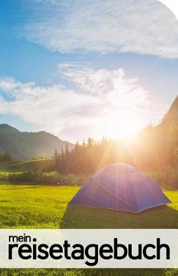 Book cover for Mein Reisetagebuch fur Camping und Zelten